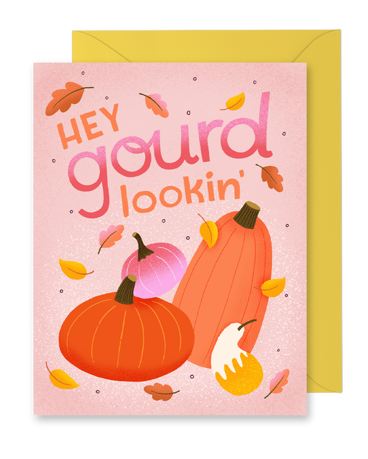 Hey Gourd Lookin' Greeting Card