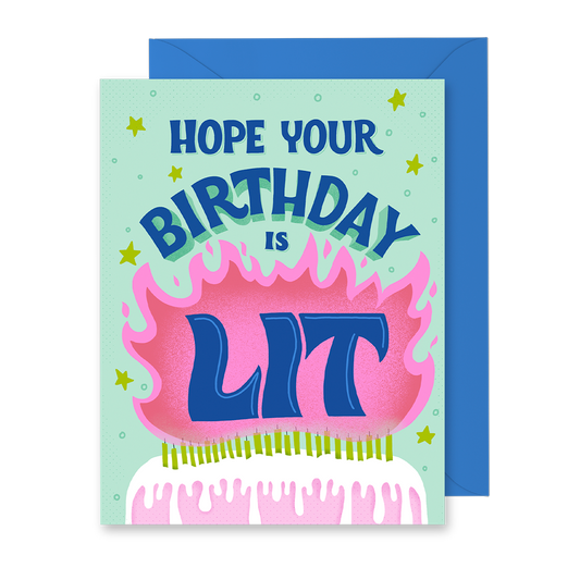 Hope Your Birthday is Lit Greeting Card