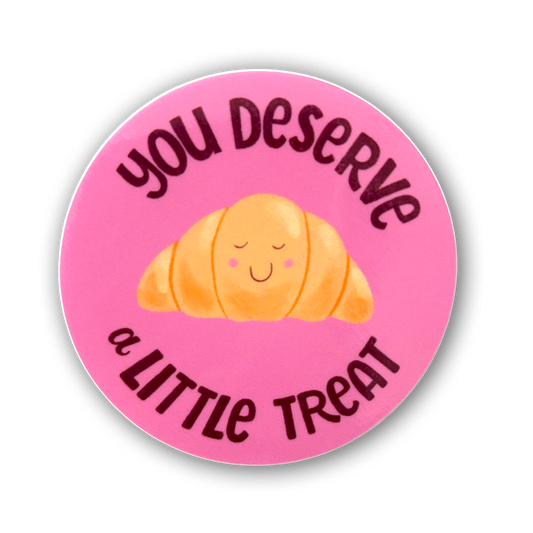 You Deserve a Little Treat Sticker