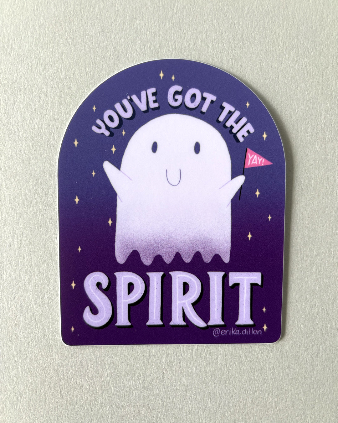 You've Got the Spirit Sticker